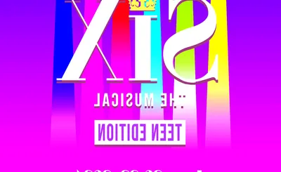 Six The Musical: Teen Edition