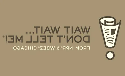 Wait Wait...Don't Tell Me